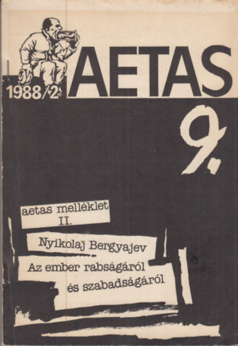 Bellavics Istvn (szerk.) - Aetas - A JATE trtnsz hallgatinak lapja 9. (1988/2)