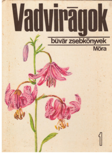 Csapody-Hornszky - Vadvirgok 1. (bvr zsebknyvek)