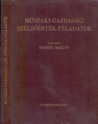 Hossz Mikls  (szerk.) - Mszaki-gazdasgi szlsrtk-feladatok