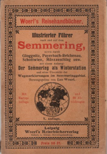 Semmering, sowie durch  Gloggnitz, Payerebach-Reichenau Schottwien, M�rzzuschlag usw.