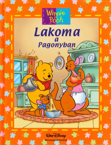 Walt Disney - Micimack - Lakoma a pagonyban