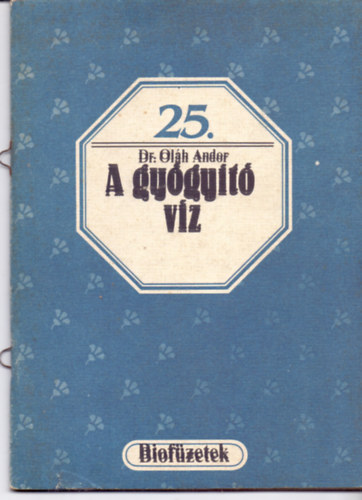 Dr. Olh Andor - A gygyt vz