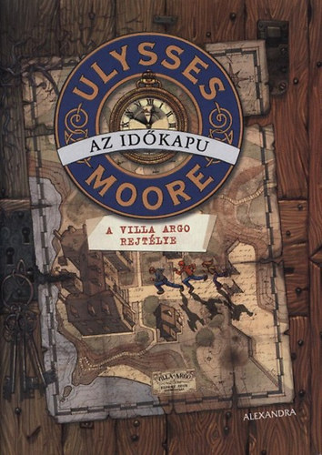 Ulysses Moore - Az időkapu - A Villa Argo rejtélye