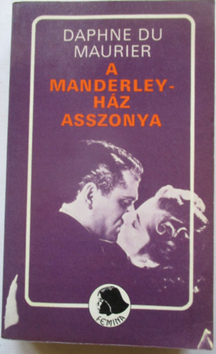Daphne du Maurier - A Manderley-h�z asszonya