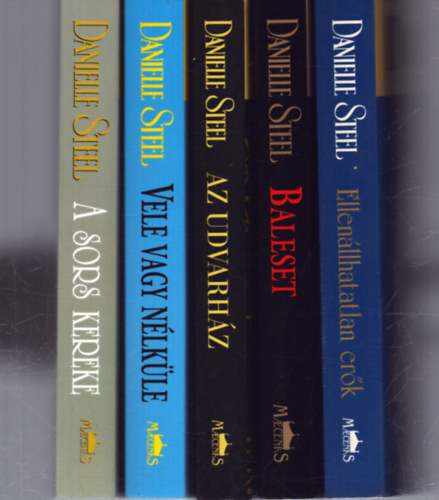 Danielle Steel - 5 db Danielle Steel romantikus reg�ny: Ellen�llhatatlan er�k - Baleset - Az udvarh�z - Vele vagy n�lk�le - A sors kereke
