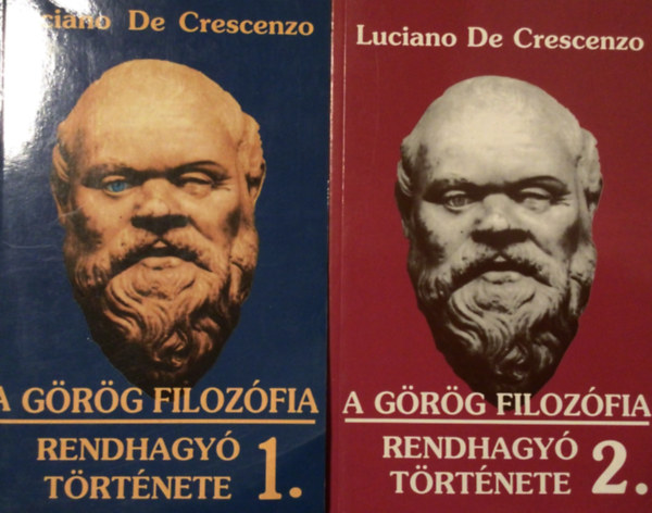 Luciano de Crescenzo - A grg filozfia rendhagy trtnete I-II.