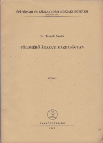 Dr. Tanczik Sndor - Fldmr gazati gazdasgtan