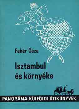 Fehr Gza - Isztambul s krnyke (Panorma)