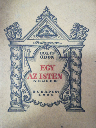 B�lcs �d�n - Egy az isten - versek