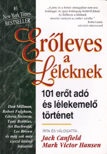J.- Hansen M.V. Canfield - Erleves a lleknek -tovbbi 101 ert ad s llekemel trtnet