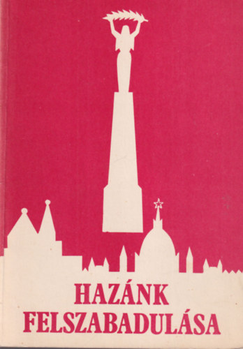 Dr. Schreiner Bla, Tolnay Lszl Dombrdy Lrnd - Haznk felszabadulsa