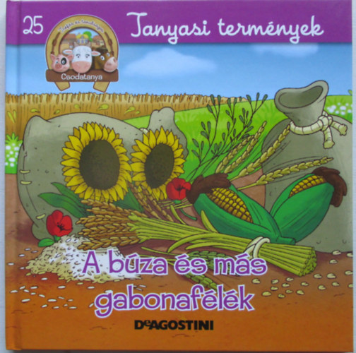 A b�za �s m�s gabonaf�l�k (Csodatanya)