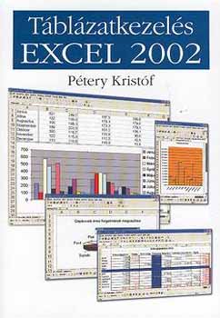 Dr. Pétery Kristóf - Táblázatkezelés - Excel 2002