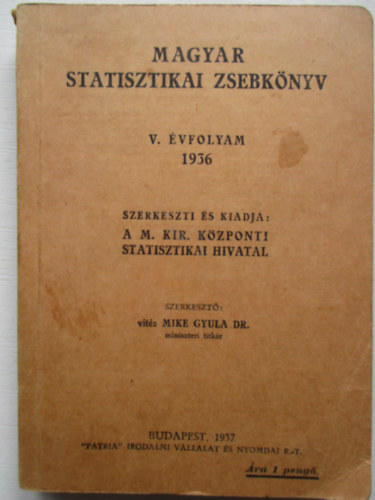 vitz Mike Gyula dr.  (szerk.) - Magyar statisztikai zsebknyv. V. vf. 1936