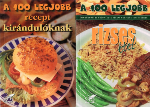 Brtfai Lszl  Mzes Istvn Mikls (szerk.) - 3 db szakcsknyv - A 100 legjobb sorozatbl: A 100 legjobb rizses tel + A 100 legjobb recept kirndulknak + A 100 legjobb zldsges finomsg