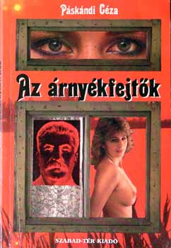 Páskándi Géza - Az árnyékfejtők