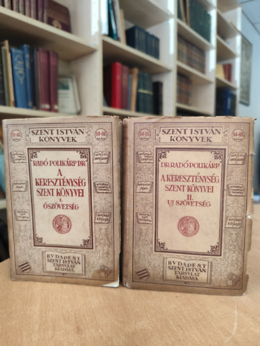 Dr. Radó Polikárp - A kereszténység szent könyvei I-II. Ószövetség, uj szövetség