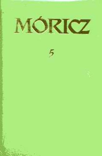 M�ricz Zsigmond - M�ricz Zsigmond reg�nyei �s elbesz�l�sei 5.