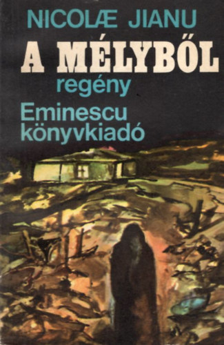 Nicolae Jianu - A m�lyb�l