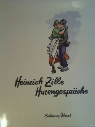 Heinrich Zille - Hurengespr�che