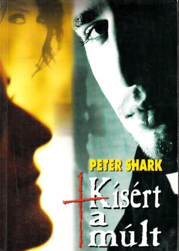 Peter Shark - Kísért a múlt