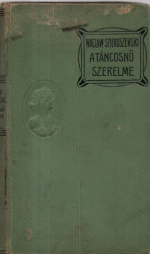 Sieroszewski W. - A tncosn szerelme