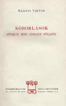 Rkosi Viktor - Kborlsok itthon meg idegen fldn