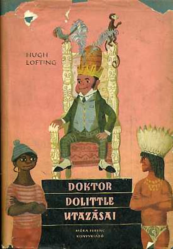Hugh Lofting - Doktor dolittle utazsai