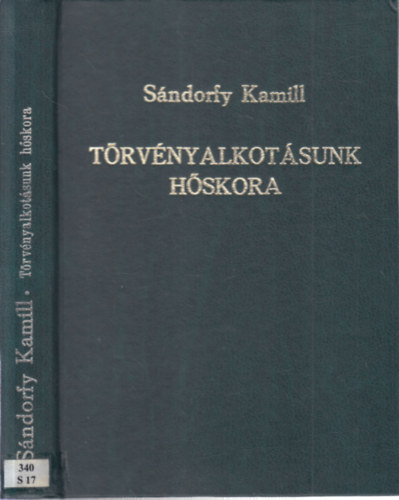 Sndorfy Kamill Dr. - Trvnyalkotsunk hskora