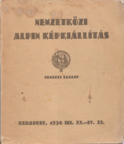 Nemzetk�zi Alpin k�pki�ll�t�s - Nemzeti Szalon (1930. III.22-IV.22)