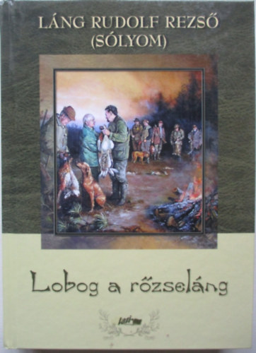 Lng Rudolf Rezs - Lobog a rzselng