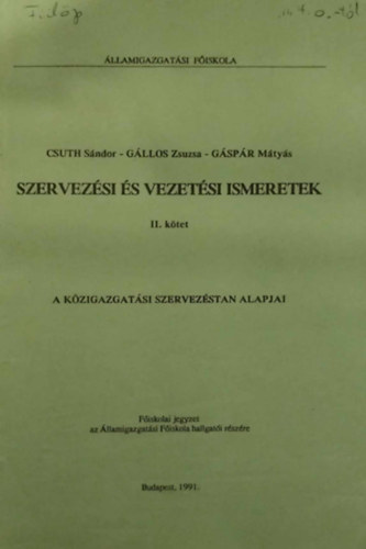 Gállos Zsuzsa, Gáspár Mátyás Csuth Sándor - Szervezési és vezetési ismeretek II. kötet