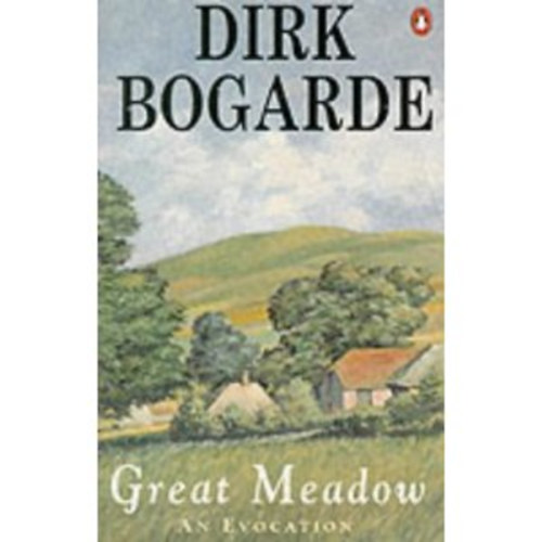 Dirk Bogard - Great Meadow: An Evocation