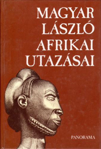Véber Károly szerk. - Magyar László afrikai utazásai