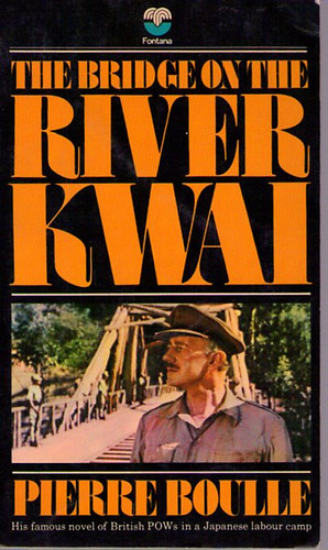 Pierre Boulle - The Bridge on The river Kwai
