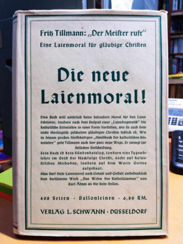 Fritz Tillmann - Der Meister Ruft - Eine Laienmoral f�r glaubige Christen