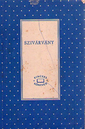 Szab Ferenc - Szivrvny - Fiatal magyar elbeszlk