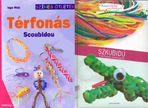 Inge Walz, Amandine Dardenne Isabelle Schaff - 2 db m trfonsrl: Szkubid - A trfons mvszete + Trfons - Scoubidou
