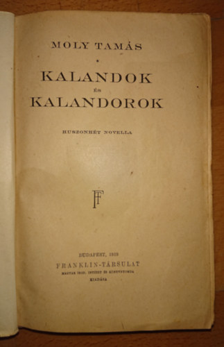 Moly Tam�s - Kalandok �s kalandorok