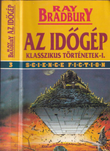 Ray Bradbury - Az időgép (klasszikus történetek I.)