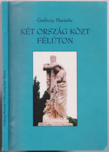 Gerlczy Mariette - Kt orszg kzt flton - Dediklt!