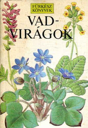 M.-Fitter, R. Blamey - Vadvirgok (frksz knyvek)