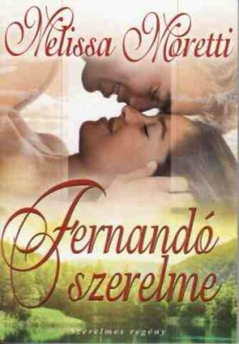 Melissa Moretti - Fernand� szerelme