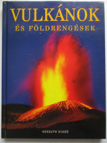 Vulk�nok �s f�ldreng�sek