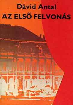 Dvid Antal - Az els felvons