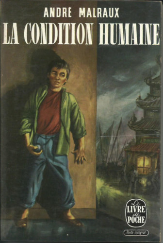 André Malraux - La Condition humaine