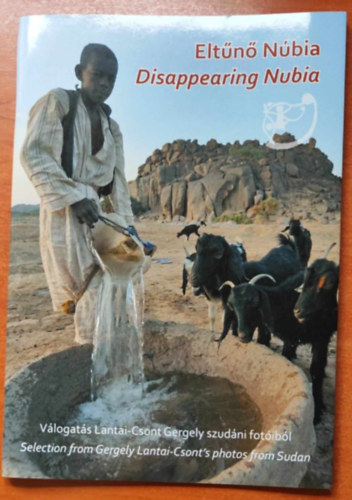 Elt�n� N�bia - Disappearing Nubia - V�logat�s Lantai-Csont Gergely szud�ni fot�ib�l