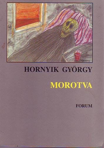 Hornyik György - Morotva (regény)