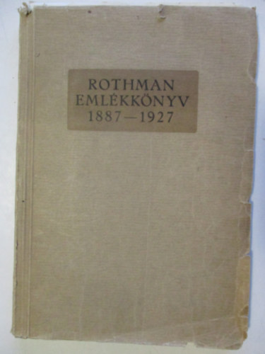 Rothman Eml�kk�nyv 1887-1927