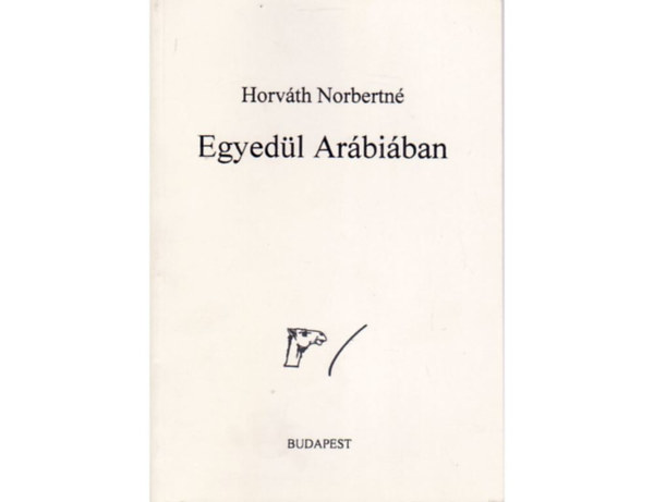 Horv�th Norbertn� - Egyed�l Ar�bi�ban